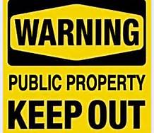 Public property keep out